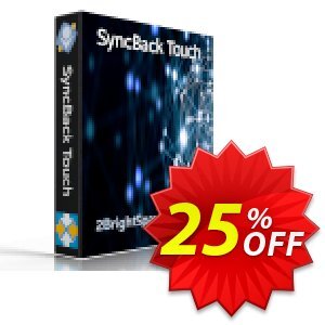 SyncBack Touch offering sales 25% OFF SyncBack Touch, verified. Promotion: Best promo code of SyncBack Touch, tested & approved