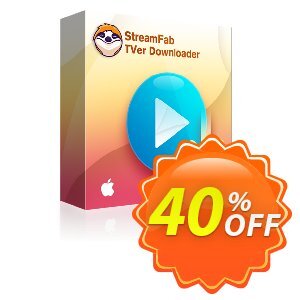 StreamFab TVer Downloader for MAC Coupon discount 40% OFF StreamFab TVer Downloader, verified