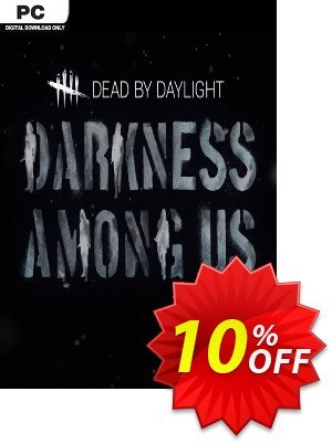 Dead by Daylight PC - Darkness Among Us DLC discount coupon Dead by Daylight PC - Darkness Among Us DLC Deal - Dead by Daylight PC - Darkness Among Us DLC Exclusive offer for iVoicesoft