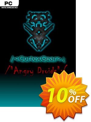 CortexGear AngryDroids PC割引コード・CortexGear AngryDroids PC Deal キャンペーン:CortexGear AngryDroids PC Exclusive offer 