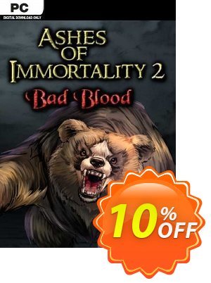 Ashes of Immortality II Bad Blood PC offering deals Ashes of Immortality II Bad Blood PC Deal. Promotion: Ashes of Immortality II Bad Blood PC Exclusive Easter Sale offer 