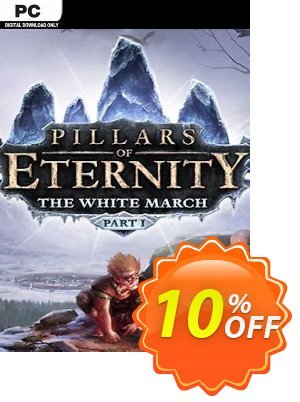 Pillars of Eternity - The White March Part 1 PC discount coupon Pillars of Eternity - The White March Part 1 PC Deal 2024 CDkeys - Pillars of Eternity - The White March Part 1 PC Exclusive Sale offer 