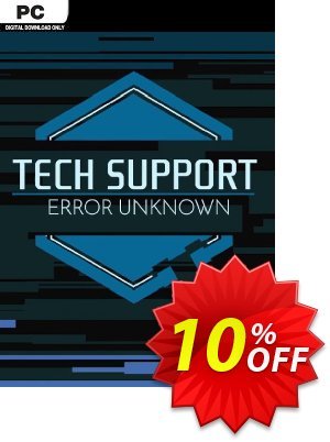 Tech Support: Error Unknown PC Coupon, discount Tech Support: Error Unknown PC Deal 2024 CDkeys. Promotion: Tech Support: Error Unknown PC Exclusive Sale offer 