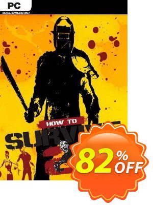 How to Survive 2 PC Gutschein rabatt How to Survive 2 PC Deal 2024 CDkeys Aktion: How to Survive 2 PC Exclusive Sale offer 