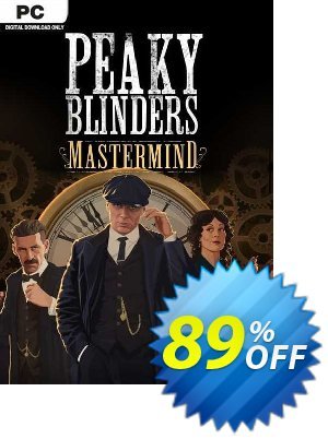 Peaky Blinders: Mastermind PC Coupon, discount Peaky Blinders: Mastermind PC Deal 2024 CDkeys. Promotion: Peaky Blinders: Mastermind PC Exclusive Sale offer 