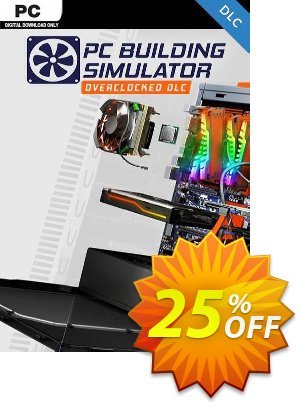 PC Building Simulator - Overclocked Edition Content DLC discount coupon PC Building Simulator - Overclocked Edition Content DLC Deal 2021 CDkeys - PC Building Simulator - Overclocked Edition Content DLC Exclusive Sale offer 