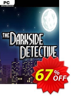 The Darkside Detective PC offering deals The Darkside Detective PC Deal 2024 CDkeys. Promotion: The Darkside Detective PC Exclusive Sale offer 