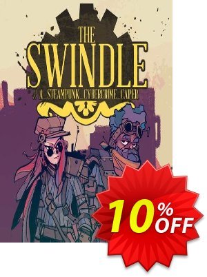 The Swindle PC 優惠券，折扣碼 The Swindle PC Deal 2024 CDkeys，促銷代碼: The Swindle PC Exclusive Sale offer 