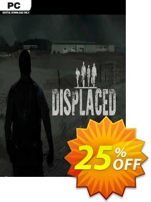 Displaced PC kode diskon Displaced PC Deal 2024 CDkeys Promosi: Displaced PC Exclusive Sale offer 