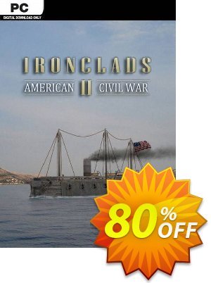 Ironclads 2 American Civil War PC Coupon, discount Ironclads 2 American Civil War PC Deal 2024 CDkeys. Promotion: Ironclads 2 American Civil War PC Exclusive Sale offer 