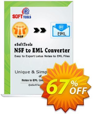 eSoftTools NSF to EML Converter - Enterprise License Coupon, discount Coupon code eSoftTools NSF to EML Converter - Enterprise License. Promotion: eSoftTools NSF to EML Converter - Enterprise License offer from eSoftTools Software