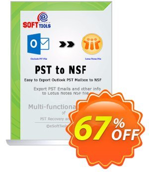 eSoftTools PST to NSF Converter - Corporate License Coupon, discount Coupon code eSoftTools PST to NSF Converter - Corporate License. Promotion: eSoftTools PST to NSF Converter - Corporate License offer from eSoftTools Software