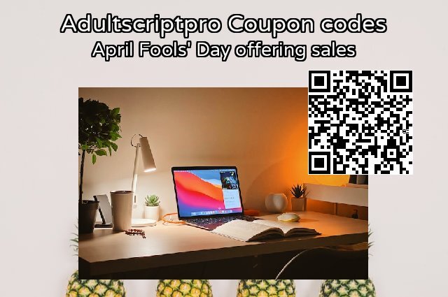 Adultscriptpro Coupon code for 2024 April Fools' Day