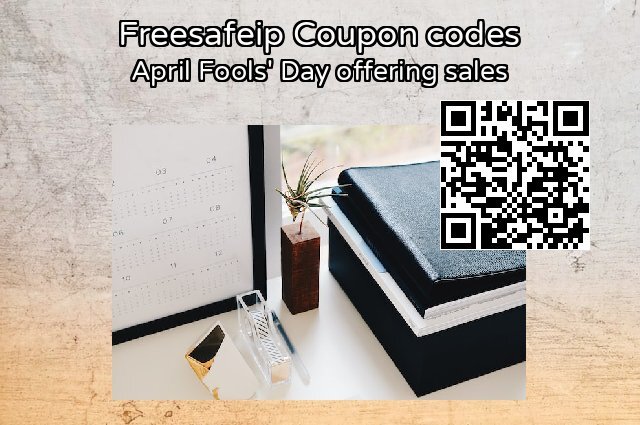 Freesafeip Coupon code for 2024 April Fools' Day