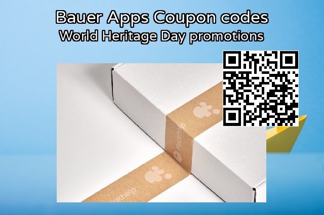 Bauer Apps Coupon code for 2024 World Heritage Day