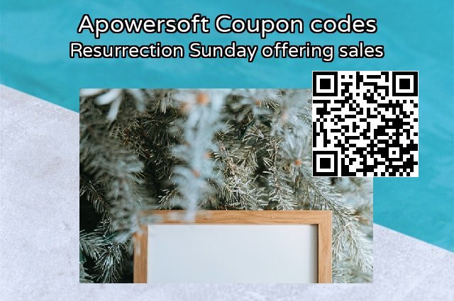 Apowersoft Coupon code for 2024 Resurrection Sunday