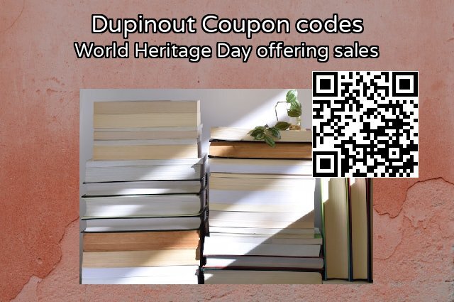 Dupinout Coupon code for 2024 World Heritage Day