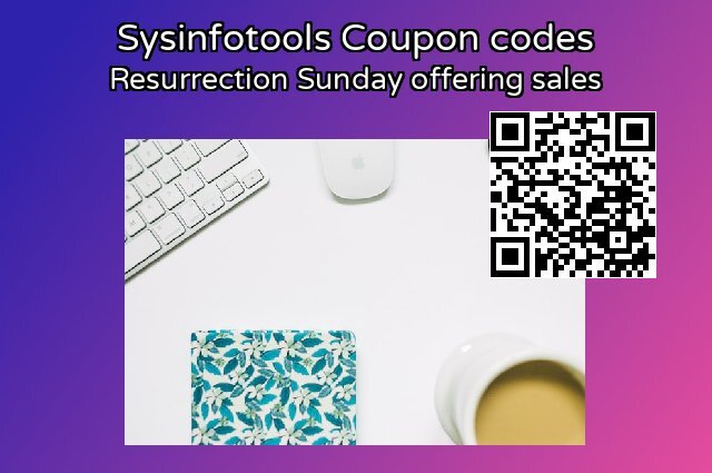 Sysinfotools Coupon code for 2024 Resurrection Sunday