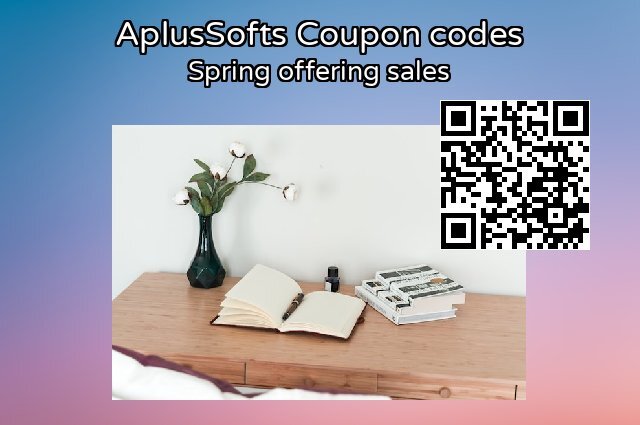 AplusSofts Coupon code for 2024 Spring